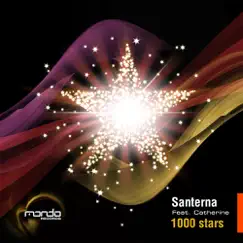 1000 Stars (Featuring Catherine) - Single by Santerna album reviews, ratings, credits