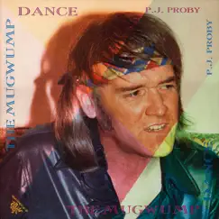 The Mugwump Dance - EP by P.J. Proby album reviews, ratings, credits