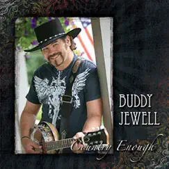 Country Enough by Buddy Jewell album reviews, ratings, credits
