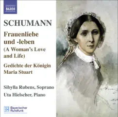 Schumann.: Lied Edition, Vol. 5 - Frauenliebe Und -Leben, Op. 42 - Gedichte Der Konigin Maria Stuart, Op. 135 - 7 Lieder, Op. 104 by Sibylla Rubens & Uta Hielscher album reviews, ratings, credits