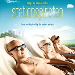 Stationspiraten (Songs from and Inspired by the Motion Picture) by Adrian Sieber album reviews, ratings, credits