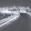 2nd Chance album lyrics, reviews, download