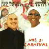 Los Hombres Calientes, Vol. 5: Carnival album lyrics, reviews, download