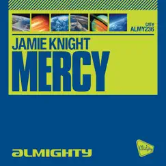 Almighty Presents: Mercy by Jamie Knight album reviews, ratings, credits