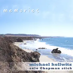 Memories by Michael Kollwitz & Chapman Stick album reviews, ratings, credits