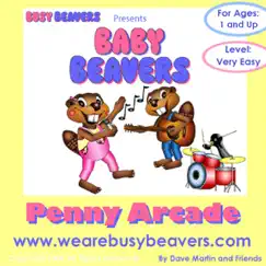 Penny Arcade - Baby Beavers by Busy Beavers album reviews, ratings, credits