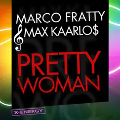 Pretty Woman (Fratty & Kaarlos Radio Rap) Song Lyrics
