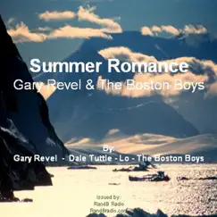 Summer Romance by Gary Revel & The Boston Boys album reviews, ratings, credits