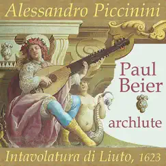 Piccinini: Intavolatura di liuto by Paul Beier album reviews, ratings, credits