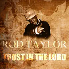 Trust In the Lord - Single by Rod Taylor album reviews, ratings, credits