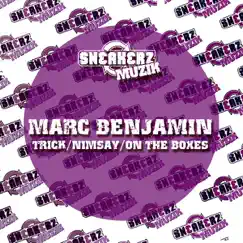 Trick, Nimsay, On the Boxes - EP by Marc Benjamin album reviews, ratings, credits