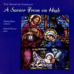 A Savior From On High by Martha Shaw & The Shorter Chorale album reviews, ratings, credits