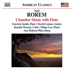 Rorem: Chamber Music With Flute by Fenwick Smith, Mihae Lee, David Leisner, Ronald Thomas & Ann Hobson Pilot album reviews, ratings, credits