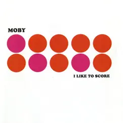 I Like to Score by Moby album reviews, ratings, credits