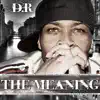 The Meaning album lyrics, reviews, download