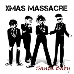 Santa Baby - Single by Xmas Massacre album reviews, ratings, credits