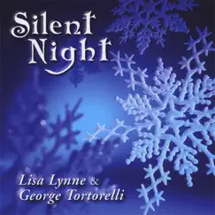 Silent Night by Lisa Lynne & George Tortorelli album reviews, ratings, credits