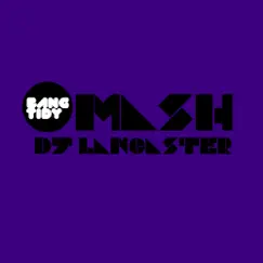 Mash - Single by DJ Lancaster album reviews, ratings, credits