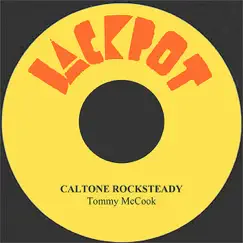 Caltone Rocksteady - Single by Tommy McCook album reviews, ratings, credits