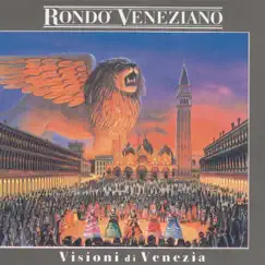 Visioni di Venezia by Rondò Veneziano album reviews, ratings, credits
