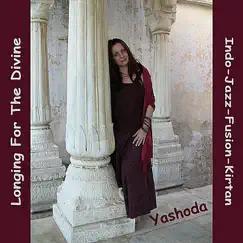 Longing For the Divine by Yashoda album reviews, ratings, credits