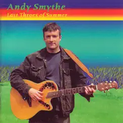 Last Throes of Summer by Andy Smythe album reviews, ratings, credits