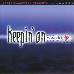 Keepin' On: A Myx'd Worship Experience by Scott Blackwell album reviews, ratings, credits