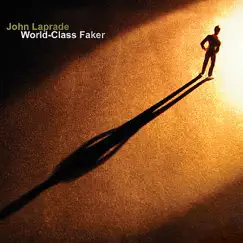 World-Class Faker by John Laprade album reviews, ratings, credits