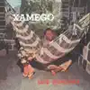 Xamego album lyrics, reviews, download