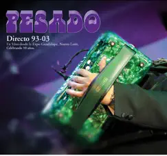 Directo 93-03 (En Vivo) by Pesado album reviews, ratings, credits