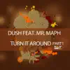 Turn It Around, Pt. 1 (feat. Mr. Maph) - EP album lyrics, reviews, download
