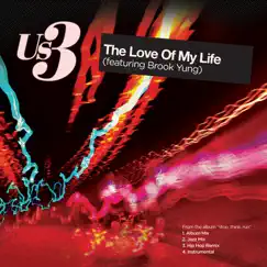 The Love of My Life (Remixes) - Single by Us3 album reviews, ratings, credits
