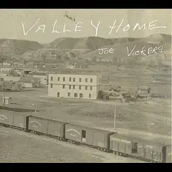 Valley Home by Joe vickers album reviews, ratings, credits
