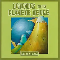 Legendes De La Planete Terre, Les Montagnes by Les Conteurs album reviews, ratings, credits
