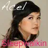 Sleepwalkin - Single album lyrics, reviews, download
