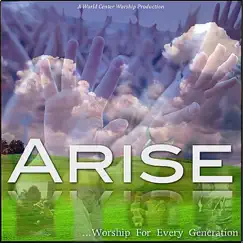 Arise - Worship for All Generations by Various Artists album reviews, ratings, credits