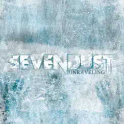 Unraveling - Single by Sevendust album reviews, ratings, credits