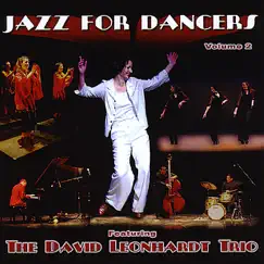 Jazz for Dancers, Vol. 2 by David Leonhardt Trio album reviews, ratings, credits