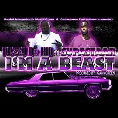 I'm a Beast (feat. SupaStaar) Song Lyrics