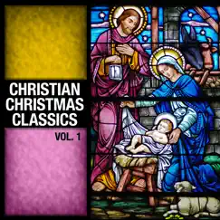 Christian Christmas Classics, Vol. 1 by The Faith Crew album reviews, ratings, credits