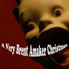 A Very Brent Amaker Christmas Song Lyrics