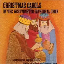 Christmas Carols By the Westminster Cathedral Choir by Westminster Cathedral Choir album reviews, ratings, credits