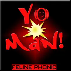 Yo Man! by Feline Phonic album reviews, ratings, credits