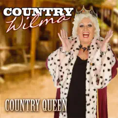 Country Queen - Single by Country Wilma album reviews, ratings, credits
