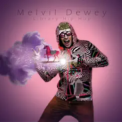 Deweylicious! Library Hip Hop by Melvil Dewey album reviews, ratings, credits