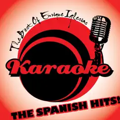 The Best Of Enrique Iglesias - Karaoke (The Spanish Hits !) by Backing Force album reviews, ratings, credits