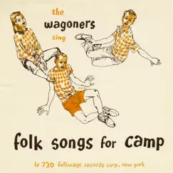 The Wagoners Sing Folk Songs for Camp by The Wagoners album reviews, ratings, credits