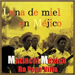 Vintage México No. 155 - EP: Honeymoon In México by Mariachi Mexico de Pepe Villa album reviews, ratings, credits