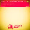 If the Trees Could Talk EP - Single album lyrics, reviews, download