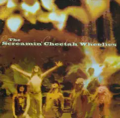 The Screamin' Cheetah Wheelies by The Screamin' Cheetah Wheelies album reviews, ratings, credits